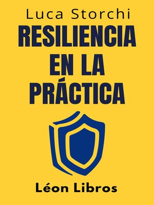 cover image of Resiliencia En La Práctica--￼Cómo Afrontar La Vida
